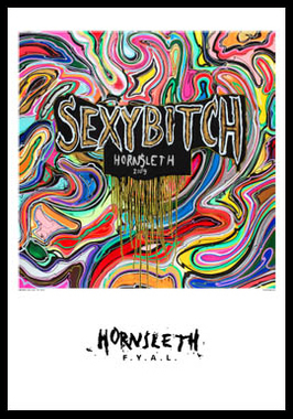 Sexy Bitch - Hornsleth Kunsttryk på 230g Papir 50x70 cm